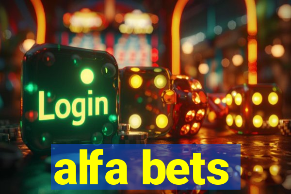 alfa bets